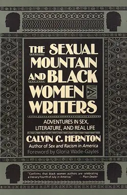 Seksualna góra i czarne pisarki: Przygody z seksem, literaturą i prawdziwym życiem - The Sexual Mountain and Black Women Writers: Adventures in Sex, Literature, and Real Life