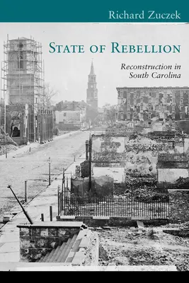 Stan buntu: Rekonstrukcja w Karolinie Południowej - State of Rebellion: Reconstruction in South Carolina