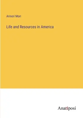 Życie i zasoby w Ameryce - Life and Resources in America