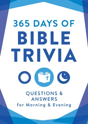 365 dni ciekawostek biblijnych: Pytania i odpowiedzi na poranek i wieczór - 365 Days of Bible Trivia: Questions & Answers for Morning & Evening