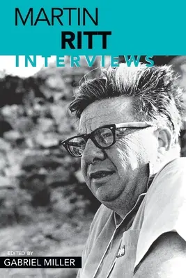 Martin Ritt: Wywiady - Martin Ritt: Interviews