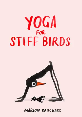 Joga dla sztywnych ptaków - Yoga for Stiff Birds