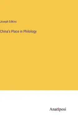 Miejsce Chin w filologii - China's Place in Philology