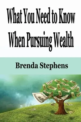 Co musisz wiedzieć, dążąc do bogactwa - What You Need to Know When Pursuing Wealth