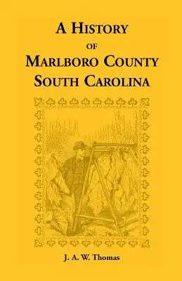 Historia hrabstwa Marlboro w Karolinie Południowej - History of Marlboro County, South Carolina