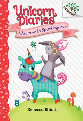 Witamy w Sparklegrove: A Branches Book (Pamiętniki jednorożca #8) - Welcome to Sparklegrove: A Branches Book (Unicorn Diaries #8)
