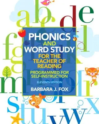Fonika i nauka słów dla nauczycieli czytania: Zaprogramowany do samodzielnej nauki - Phonics and Word Study for the Teacher of Reading: Programmed for Self-Instruction