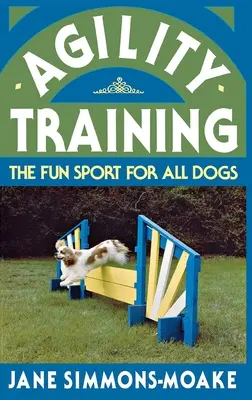 Trening zwinności: Zabawny sport dla wszystkich psów - Agility Training: The Fun Sport for All Dogs