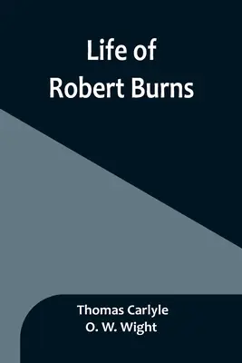 Życie Roberta Burnsa - Life of Robert Burns