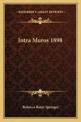 Intra Muros 1898