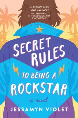 Sekretne zasady bycia gwiazdą rocka - Secret Rules to Being a Rockstar