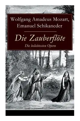 Die Zauberflte - Die beliebtesten Opern