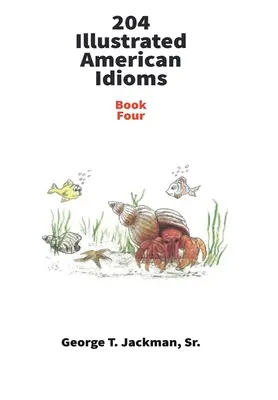 204 Ilustrowane amerykańskie idiomy - 204 Illustrated American Idioms