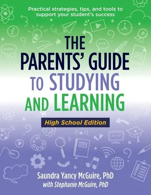 Przewodnik dla rodziców po studiowaniu i uczeniu się - The Parents' Guide to Studying and Learning