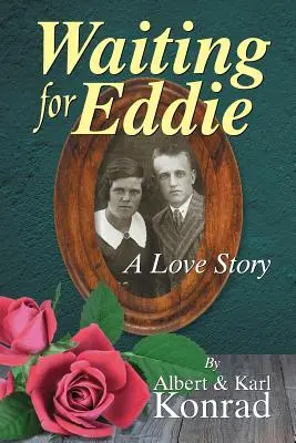 Czekając na Eddiego: historia miłosna - Waiting for Eddie: A Love Story