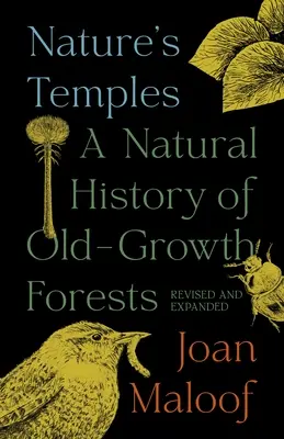 Świątynie natury: A Natural History of Old-Growth Forests - poprawiona i rozszerzona wersja - Nature's Temples: A Natural History of Old-Growth Forests Revised and Expanded