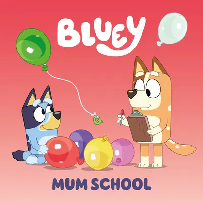 Bluey: Mama w szkole - Bluey: Mum School