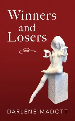 Zwycięzcy i przegrani: Opowieści o życiu, prawie, miłości i stracie Tom 203 - Winners and Losers: Tales of Life, Law, Love and Loss Volume 203