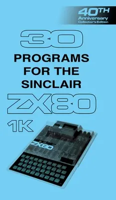 30 programów dla Sinclair ZX80 - 30 Programs for the Sinclair ZX80