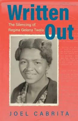 Wypisana: Uciszenie Reginy Gelany Twala - Written Out: The Silencing of Regina Gelana Twala