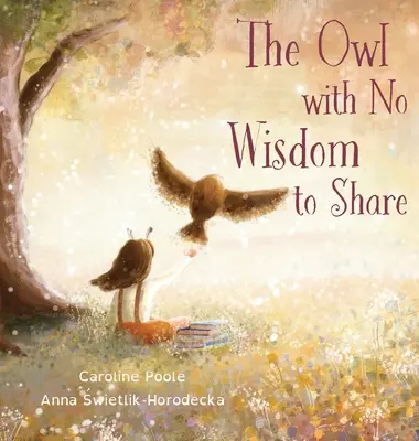 Sowa, która nie dzieli się mądrością - The Owl with No Wisdom to Share