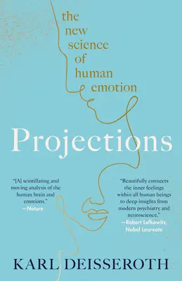 Projekcje: Nowa nauka o ludzkich emocjach - Projections: The New Science of Human Emotion