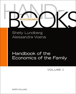 Podręcznik ekonomii rodziny: Tom 1 - Handbook of the Economics of the Family: Volume 1