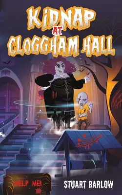 Porwanie w Cloggham Hall - Kidnap at Cloggham Hall