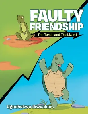 Wadliwa przyjaźń: Żółw i jaszczurka - Faulty Friendship: The Turtle and the Lizard