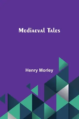 Opowieści średniowieczne - Mediaeval Tales