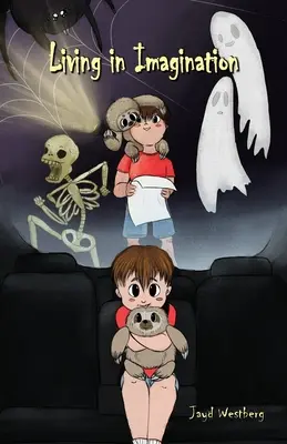 Życie w wyobraźni - Living in Imagination