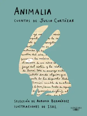 Animalia. Cuentos de Julio Cortzar / Animalia. Krótkie opowiadania Julio Cortzara - Animalia. Cuentos de Julio Cortzar / Animalia. Short Stories by Julio Cortzar