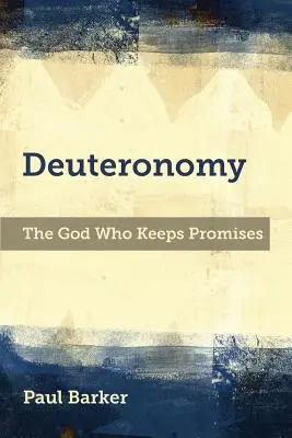 Księga Powtórzonego Prawa: Bóg, który dotrzymuje obietnic - Deuteronomy: The God Who Keeps Promises