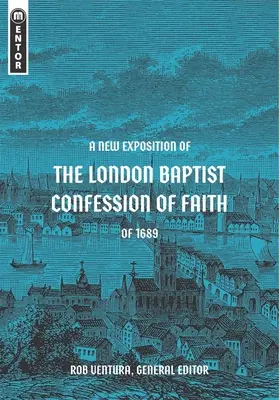 Nowe wyjaśnienie londyńskiego baptystycznego wyznania wiary z 1689 r. - A New Exposition of the London Baptist Confession of Faith of 1689