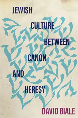 Kultura żydowska między kanonem a herezją - Jewish Culture Between Canon and Heresy