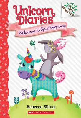 Witamy w Sparklegrove: A Branches Book (Pamiętniki jednorożca #8) - Welcome to Sparklegrove: A Branches Book (Unicorn Diaries #8)