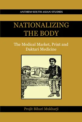 Nacjonalizacja ciała: rynek medyczny, druk i medycyna Daktari - Nationalizing the Body: The Medical Market, Print and Daktari Medicine