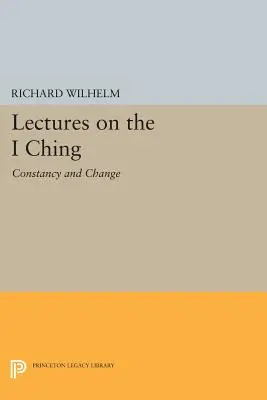 Wykłady na temat I Ching: stałość i zmiana - Lectures on the I Ching: Constancy and Change