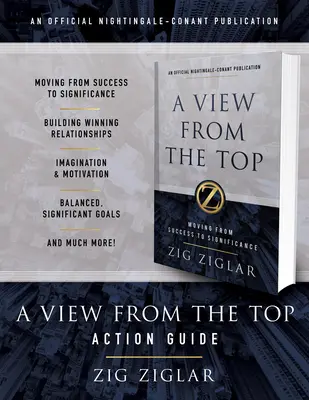 A View from the Top Action Guide: Twój przewodnik po przejściu od sukcesu do znaczenia - A View from the Top Action Guide: Your Guide to Moving from Success to Significance