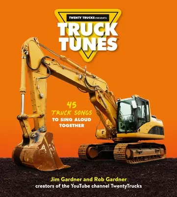 Truck Tunes: 45 piosenek dla ciężarówek do wspólnego śpiewania na głos - Truck Tunes: 45 Truck Songs to Sing Aloud Together
