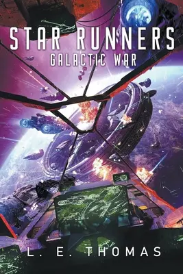 Star Runners: Galaktyczna wojna - Star Runners: Galactic War