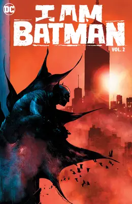 I Am Batman Vol. 2: Witamy w Nowym Jorku - I Am Batman Vol. 2: Welcome to New York