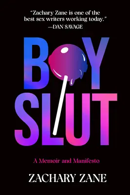 Boyslut: Pamiętnik i manifest - Boyslut: A Memoir and Manifesto