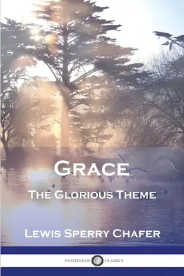 Łaska: Chwalebny temat - Grace: The Glorious Theme