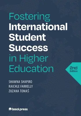 Wspieranie międzynarodowego sukcesu studentów w szkolnictwie wyższym, wydanie drugie - Fostering International Student Success in Higher Education, Second Edition