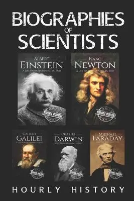 Biografie naukowców: Albert Einstein, Isaac Newton, Galileo Galilei, Charles Darwin, Michael Faraday - Biographies of Scientists: Albert Einstein, Isaac Newton, Galileo Galilei, Charles Darwin, Michael Faraday