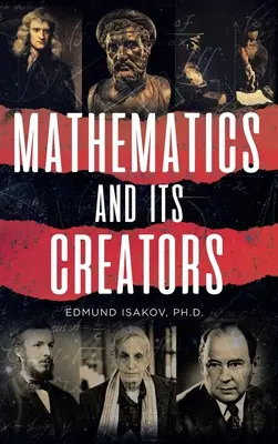 Matematyka i jej twórcy - Mathematics and Its Creators