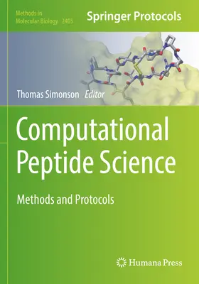 Obliczeniowa nauka o peptydach: Metody i protokoły - Computational Peptide Science: Methods and Protocols