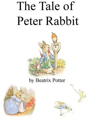 Opowieść o Piotrusiu Króliku - The Tale of Peter Rabbit