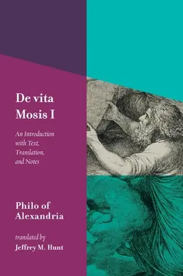 de Vita Mosis (Księga I): Wprowadzenie z tekstem, tłumaczeniem i przypisami - de Vita Mosis (Book I): An Introduction with Text, Translation, and Notes
